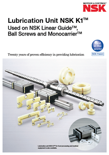 Lubrication Unit NSK K1™ Used on NSK Linear Guide™ Ball Screws and Monocarrier™